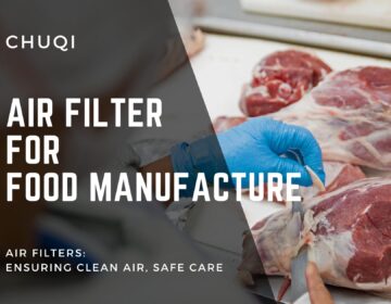 Chuqi Air Filter | air filter for food manufacture