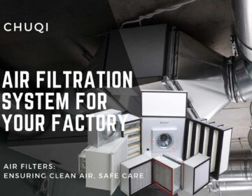Chuqi Air Filter | Air Filtration System for Your Factory